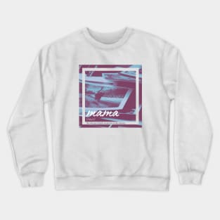 Mama (noun) Crewneck Sweatshirt